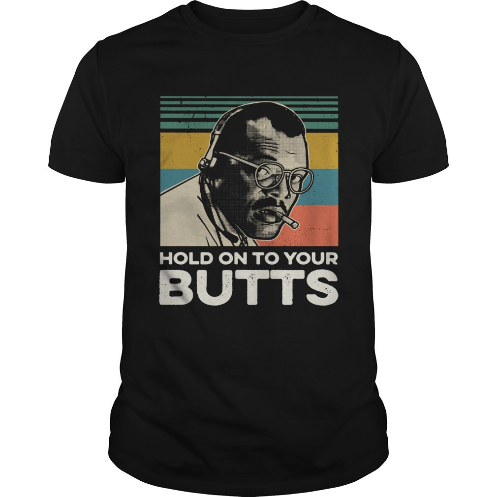 Samuel L Jackson hold on to your Butts shirt